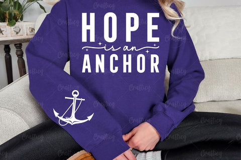 Hope is an anchor Sleeve SVG Design SVG Designangry 