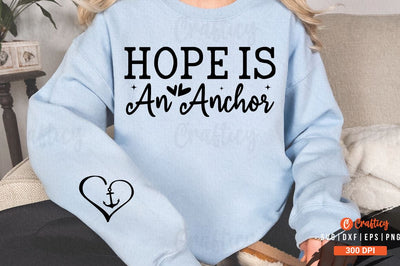 Hope is an anchor Sleeve SVG Design SVG Designangry 