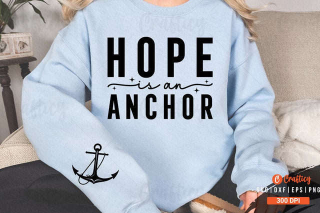 Hope is an anchor Sleeve SVG Design SVG Designangry 