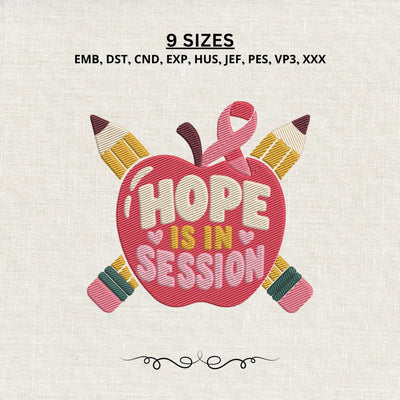 Hope Is in Session Breast Cancer Teacher Embroidery Design – Pink Ribbon Apple Pencil School Machine Embroidery File Embroidery/Applique DESIGNS PatternFeed8 