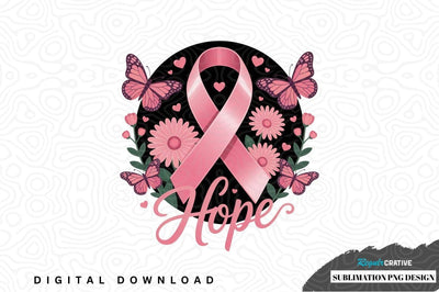 Hope pink ribbon awareness sublimation png design Sublimation Regulrcrative 