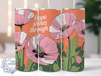 Hope Shines Through 20oz Tumbler, Hope Shines Through Quote, Positive Quotes Wrap, Motivational Sublimation Design, 20oz Tumbler Wrap, Sublimation Design PNG, Uplifting Gift Sublimation ToriDesigns 