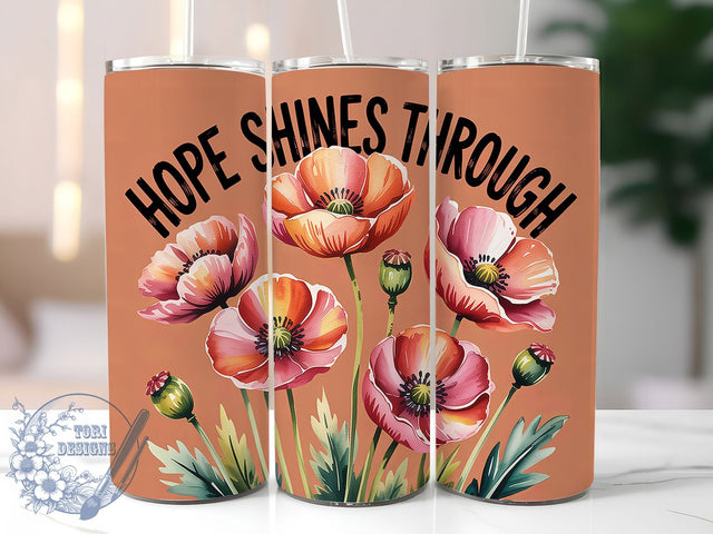Hope Shines Through 20oz Tumbler, Hope Shines Through Quote, Positive Quotes Wrap, Motivational Sublimation Design, 20oz Tumbler Wrap, Sublimation Design PNG, Uplifting Gift Sublimation ToriDesigns 