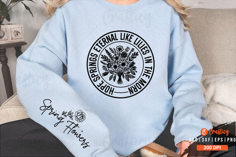 Hope springs eternal like lilies in the morn Sleeve SVG Design SVG Designangry 