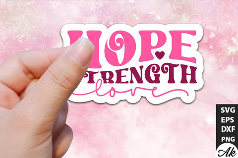 Hope strength love Retro Stickers Design SVG akazaddesign 