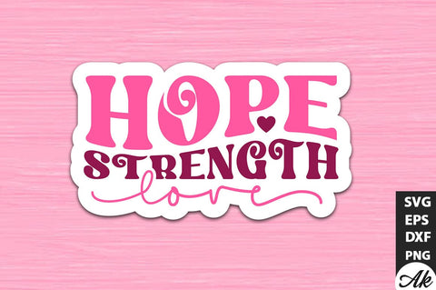 Hope strength love Retro Stickers Design SVG akazaddesign 
