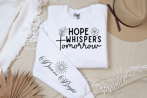 Hope Whispers Tomorrow Sleeve SVG Design, Christian Sleeve SVG, Faith SVG Design, Jesus Sleeve SVG SVG Regulrcrative 