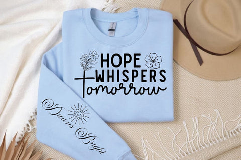 Hope Whispers Tomorrow Sleeve SVG Design, Christian Sleeve SVG, Faith SVG Design, Jesus Sleeve SVG SVG Regulrcrative 