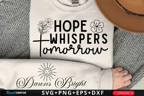 Hope Whispers Tomorrow Sleeve SVG Design, Christian Sleeve SVG, Faith SVG Design, Jesus Sleeve SVG SVG Regulrcrative 