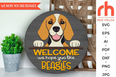 Hope You Like Beagles SVG, Welcome Door Sign Cut File SVG RedHelgaArt 