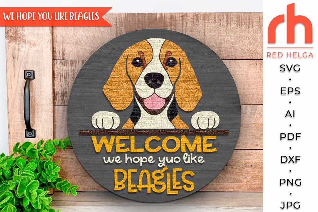 Hope You Like Beagles SVG, Welcome Door Sign Cut File - So Fontsy