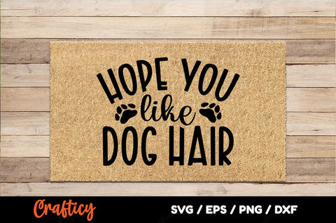 Hope you like dog hair SVG Design SVG Designangry 