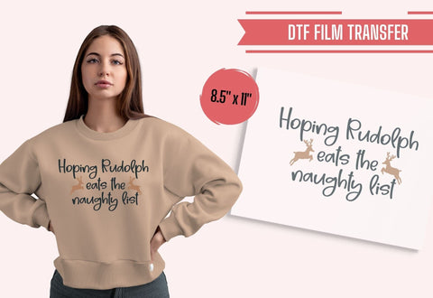 Hoping Rudolph Eats The Naughty List DTF Transfer Physical So Fontsy T-Shirt Iron-On Transfer Shop