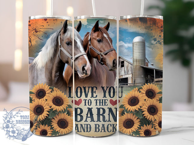 Horse Lover 20oz Skinny Tumbler PNG, Love You to the Barn and Back Sunflower Tumbler Sublimation Wrap, Straight & Tapered Tumbler Wrap, Instant Digital Download Sublimation ToriDesigns 