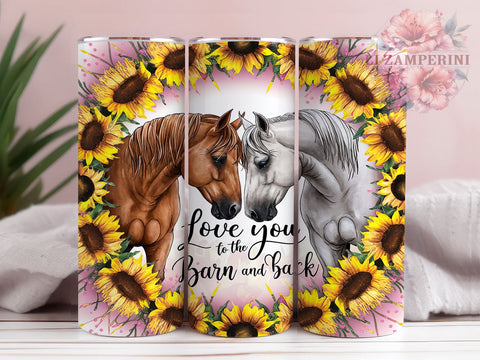 Horse Lover 20oz Tumbler Wrap PNG, Love You to The Barn and Back Sunflower Tumbler Png, Straight & Tapered Tumbler Wrap, Instant Digital Download Sublimation Li Zamperini 