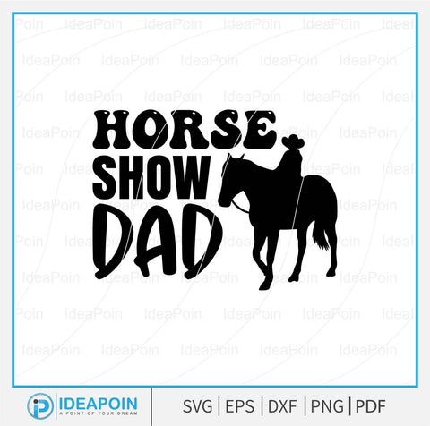 Horse Show Season svg, Horse Show Mom SVG, Horse png, Jumping horse png, Horse Show Dad SVG, Horse show, Reining horse shirt svg, Western SVG Dinvect 