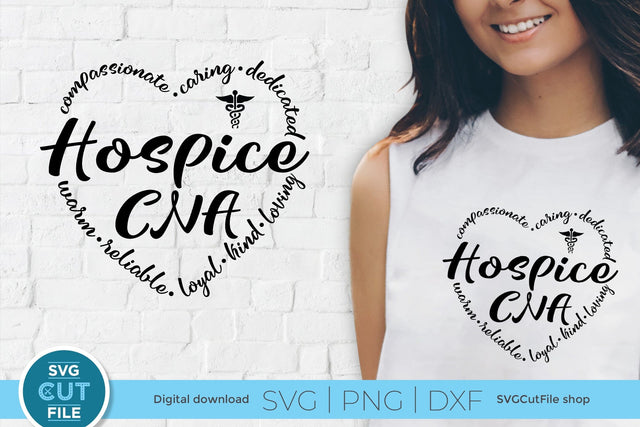 Hospice CNA svg, hospice nurse svg, caregiver svg SVG SVG Cut File 
