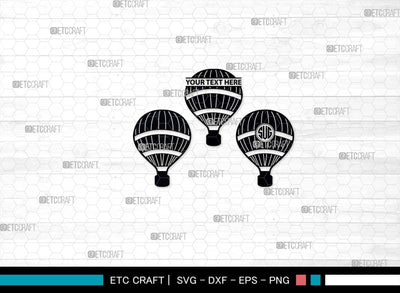 Hot Air Balloon SVG, Air Balloon Silhouette, Hot Air Svg, Balloon Rides Svg, Air Balloon Bundle SVG ETC Craft 