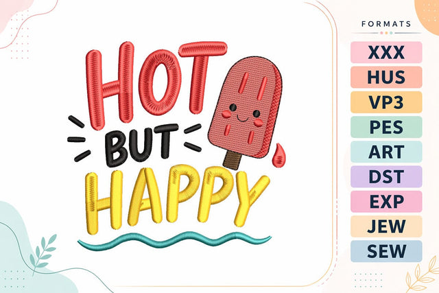 Hot But Happy Summer Quote Embroidery Design Embroidery/Applique DESIGNS sg embroidery 