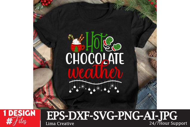 Hot Chocolate Weather SVG Cut File,Christmas SVG Design,Christmas PNG,Christmas SUblimation,Christmas T-shirt DEsign,Christmas SVG Bundle SVG Insomnia Std 