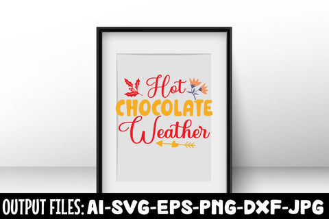 Hot Chocolate Weather SVG DESIGN SVG Rafiqul20606 