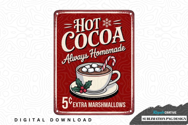 Hot cocoa always homemade sublimation png design Sublimation Regulrcrative 