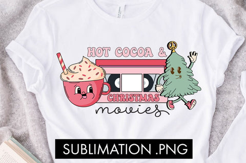 Hot Cocoa And Christmas Movies PNG Sublimation Sublimation Freeling Design House 