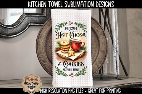 Hot Cocoa and Cookies KitchenTowel - Sublimation PNG Files Sublimation Ewe-N-Me Designs 