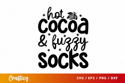 hot cocoa fuzzy & socks Svg Design SVG Designangry 