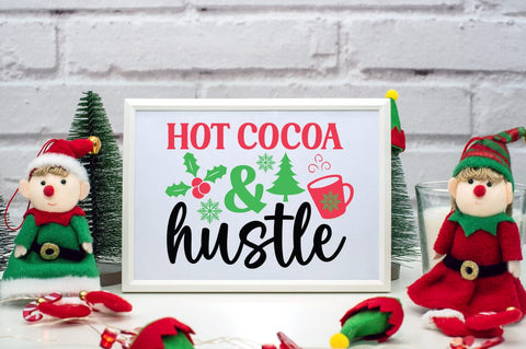 Hot Cocoa & hustle SVG Design SVG Designangry 