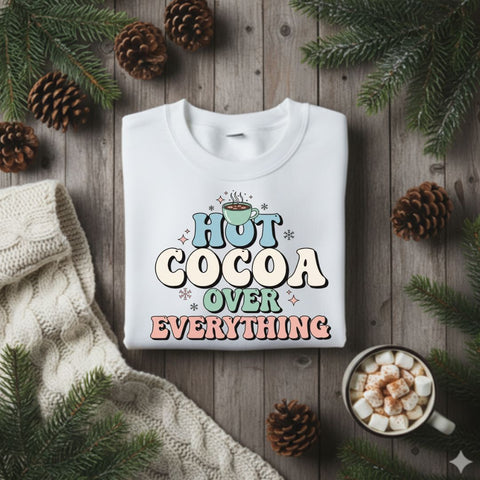 Hot Cocoa Over Everything PNG, Winter Sublimation Design, Cozy Mug Clipart, Funny Hot Chocolate PNG, Digital Download, Winter Png SVG TiffsCraftyCreations 