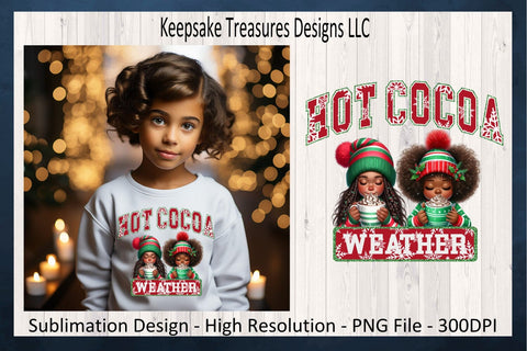 'Hot Cocoa Weather' Festive Winter Scene with Adorable African American Girls Sublimation Keepsake Treasures Designs LLC. 