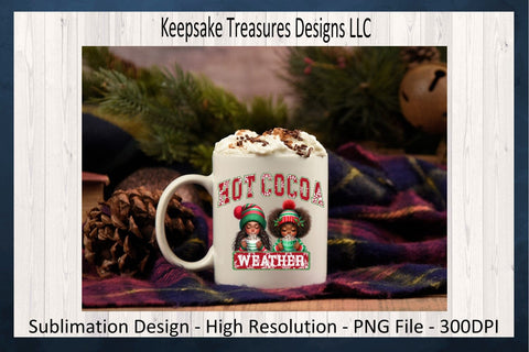 'Hot Cocoa Weather' Festive Winter Scene with Adorable African American Girls Sublimation Keepsake Treasures Designs LLC. 