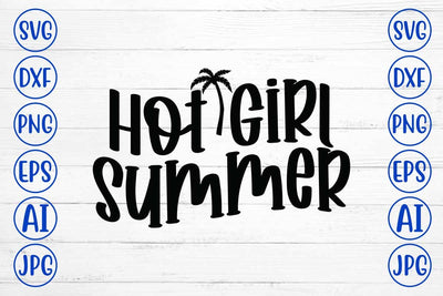 Hot Girl Summer SVG Cut File SVG Syaman 