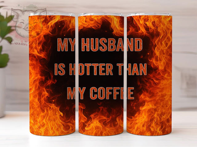 Hot Husband Funny Wife Tumbler Wrap, Hot Husband Tumbler Wrap, Funny Marriage Design, Coffee Humor Tumbler, 20oz Skinny Tumbler Design, Romantic Wife Tumbler, Love And Coffee Wrap Sublimation Lara' s Designs 