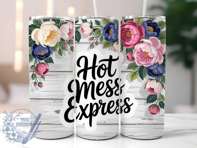 Hot Mess Express 20oz Tumbler, Sarcastic Humor Tumbler, Funny Quote Wrap, Humor PNG Design, Sublimation Design, 20oz Tumbler Wrap, Office Humor Cup Design Sublimation ToriDesigns 