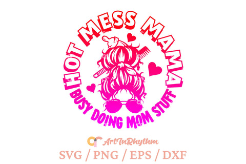 Hot mess mama svg, Busy doing mom stuff, Messy bun svg SVG Artinrhythm shop 