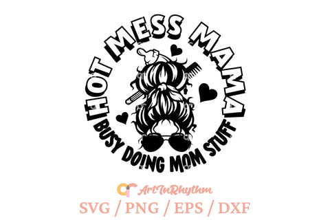 Hot mess mama svg, Busy doing mom stuff, Messy bun svg SVG Artinrhythm shop 