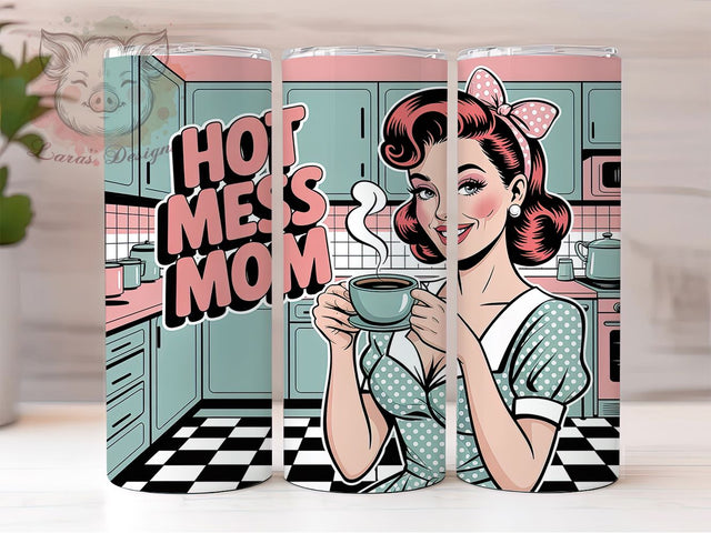 Hot Mess Mom 20oz Tumbler, Hot Mess Mom Quote, Cheerful Woman Illustration, Vintage Retro Style, Mama Humor Design, Sublimation Tumbler Wrap, 20oz Tumbler Sublimation Lara' s Designs 