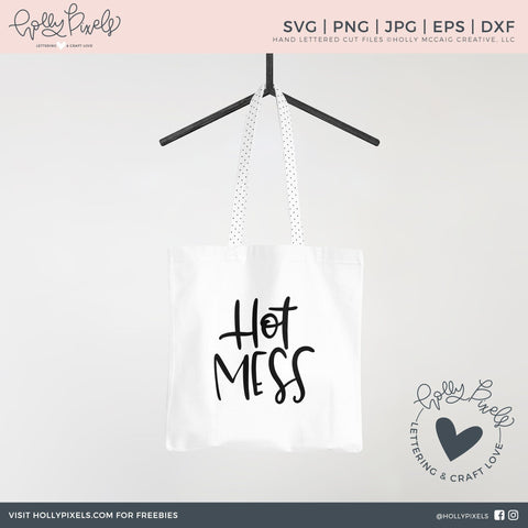 Hot Mess SVG | Funny SVG | Adult SVG | SVG for Women SVG Ikonart Design Shop 