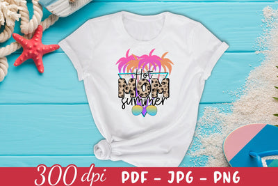Hot Mom Summer Sublimation Design PNG Sublimation CraftLabSVG 