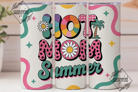 Hot Mom Summer Tumbler Wrap Sublimation sassyprint 