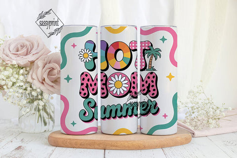 Hot Mom Summer Tumbler Wrap Sublimation sassyprint 