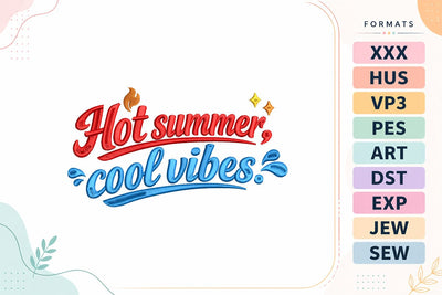 Hot Summer Cool Vibes Summer Quote Embroidery Design Embroidery/Applique DESIGNS sg embroidery 