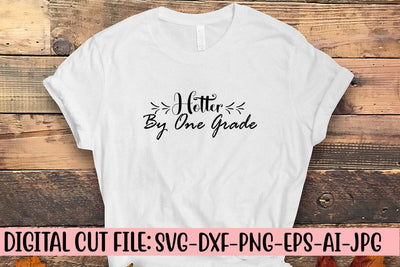 Hotter By One Grade SVG SVG Syaman 