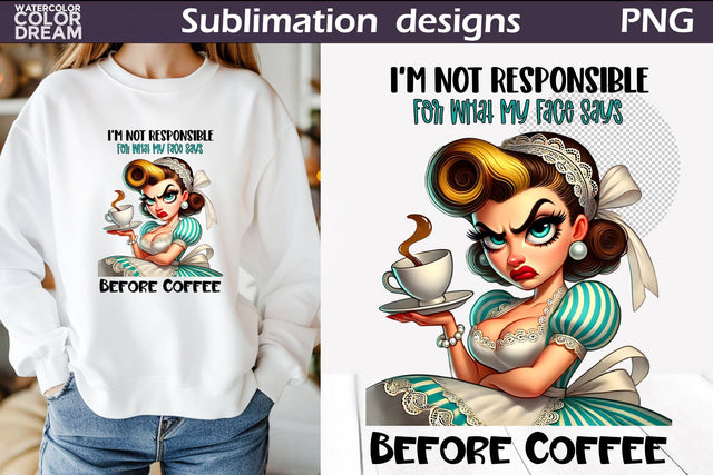 Housewife Grumpy Sublimation | Sarcastic Coffee Quote Pin Up Sublimation WatercolorColorDream 