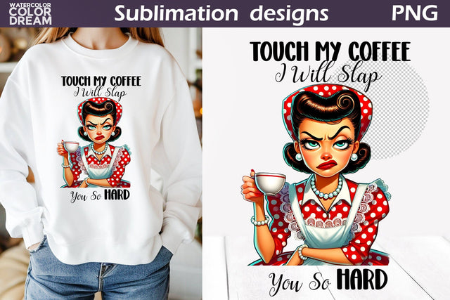 Housewife Grumpy Sublimation | Sarcastic Coffee Quote Pin Up Sublimation WatercolorColorDream 