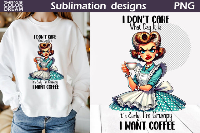 Housewife Grumpy Sublimation | Sarcastic Coffee Quote Pin Up Sublimation WatercolorColorDream 