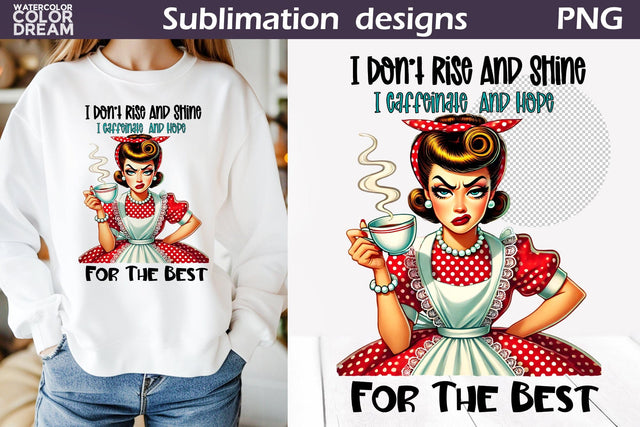 Housewife Grumpy Sublimation | Sarcastic Coffee Quote Pin Up Sublimation WatercolorColorDream 