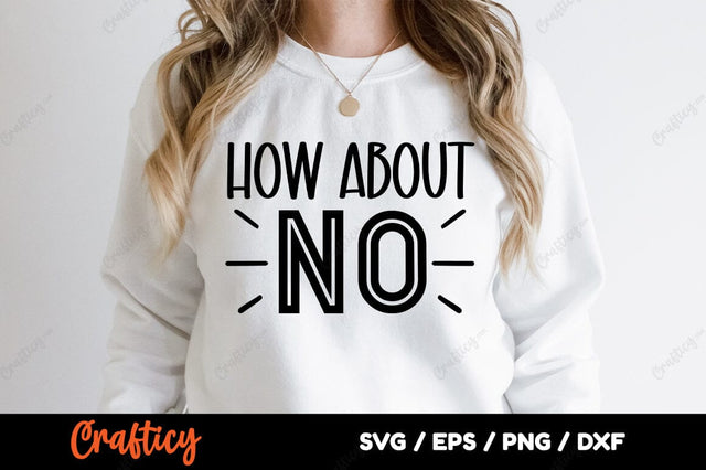 How About No SVG Design SVG Designangry 